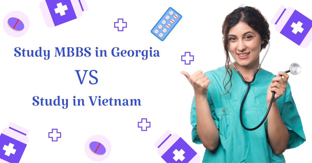 Study MBBS in Georgia v/s Study in Vietnam