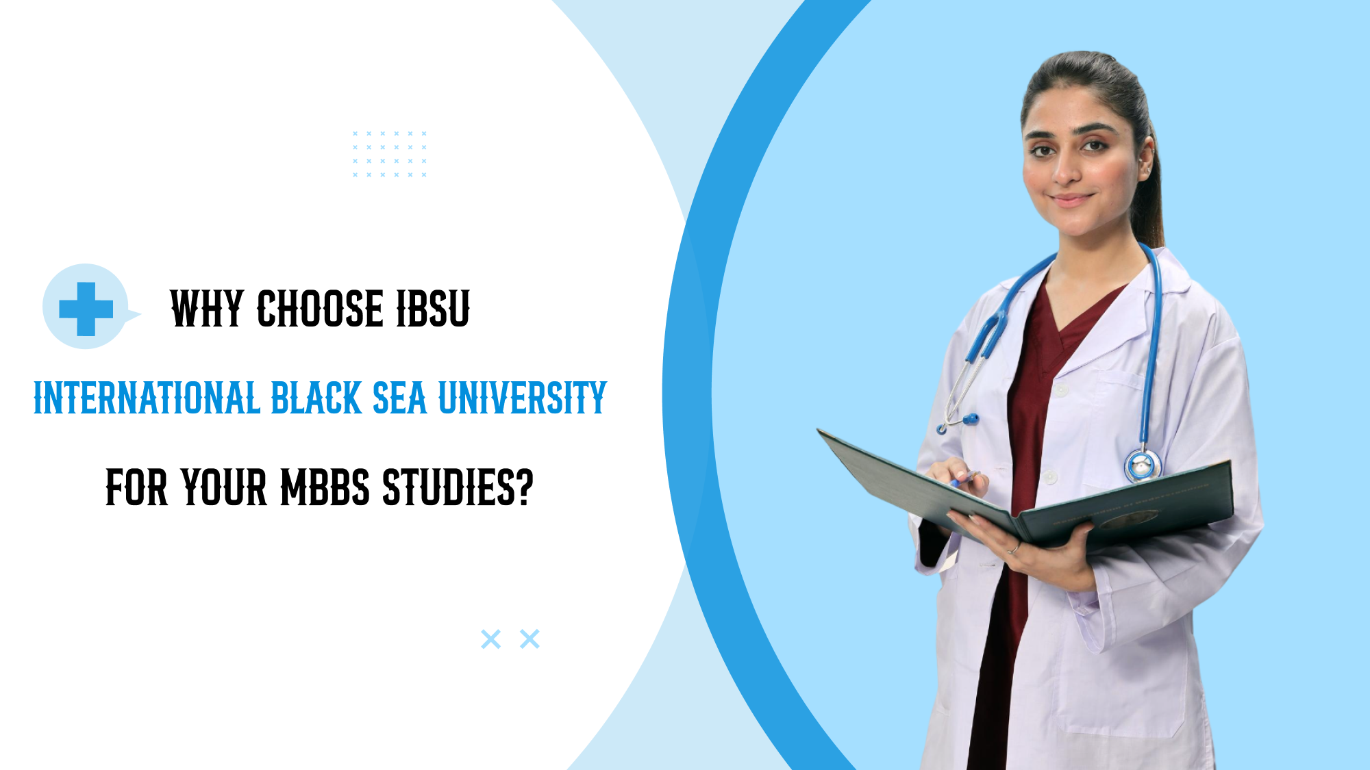 Why Choose IBSU International Black Sea University for Your MBBS Studies?